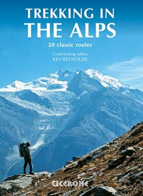 Guide de randonnées (en anglais) - Trekking in the Alps : 20 classic routes | Cicerone guide de randonnée Cicerone 