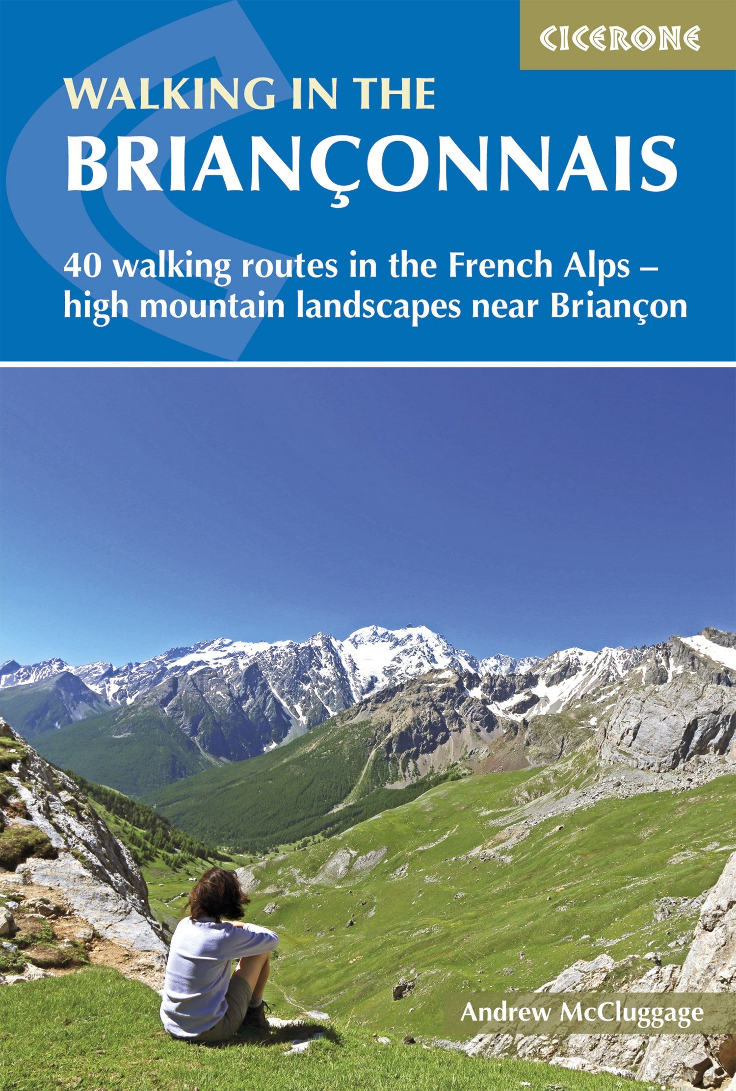 Guide de randonnées (en anglais) - Walking in the Briançonnais :40 walking routes in the French Alps | Cicerone guide de randonnée Cicerone Default Title