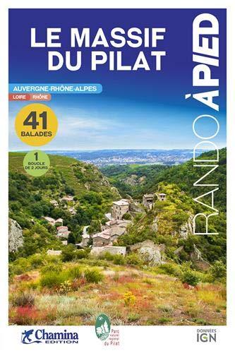 Guide de randonnées - Massif du Pilat à pied (Loire, Rhône) | Chamina guide de randonnée Chamina 