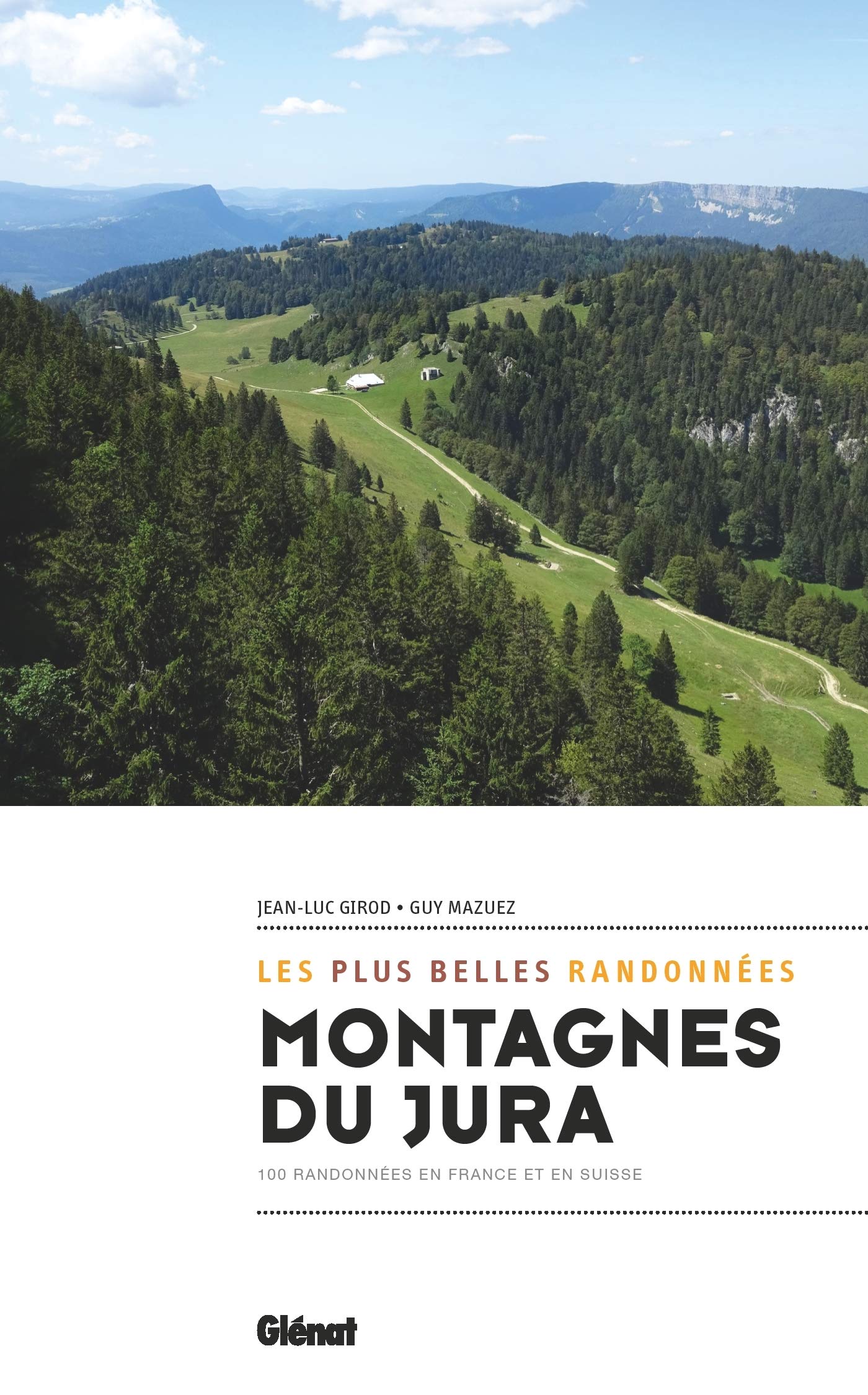 Guide de randonnées - Montagnes du Jura, les plus belles randonnées | Glénat guide de randonnée Glénat 