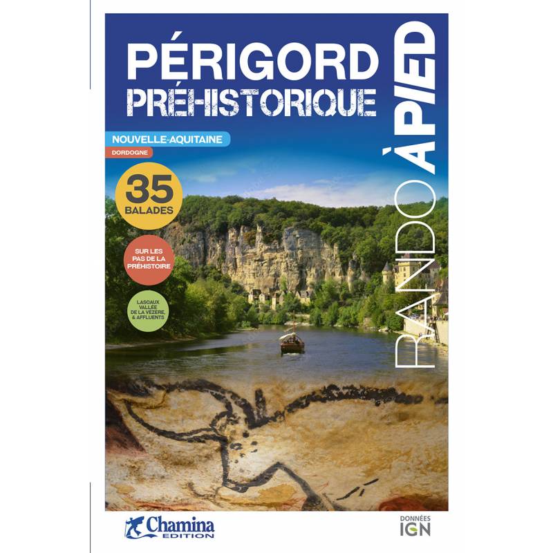 Guide de randonnée - Périgord préhistorique | Chamina guide de randonnée Chamina