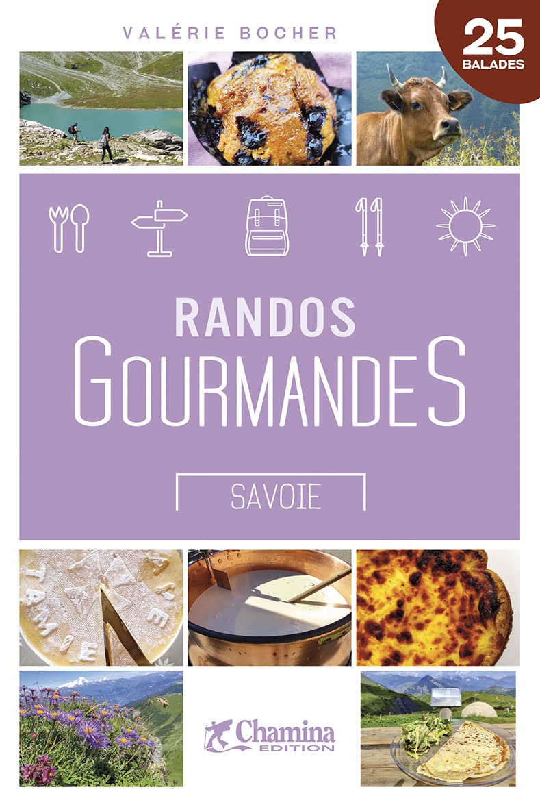 Guide de randonnées - Randos gourmandes en Savoie | Chamina guide de randonnée Chamina
