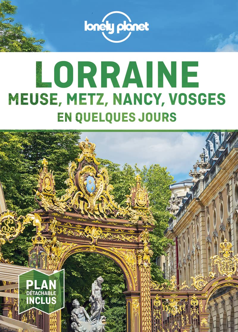Guide de voyage de poche - Lorraine en quelques jours | Lonely Planet guide de voyage Lonely Planet