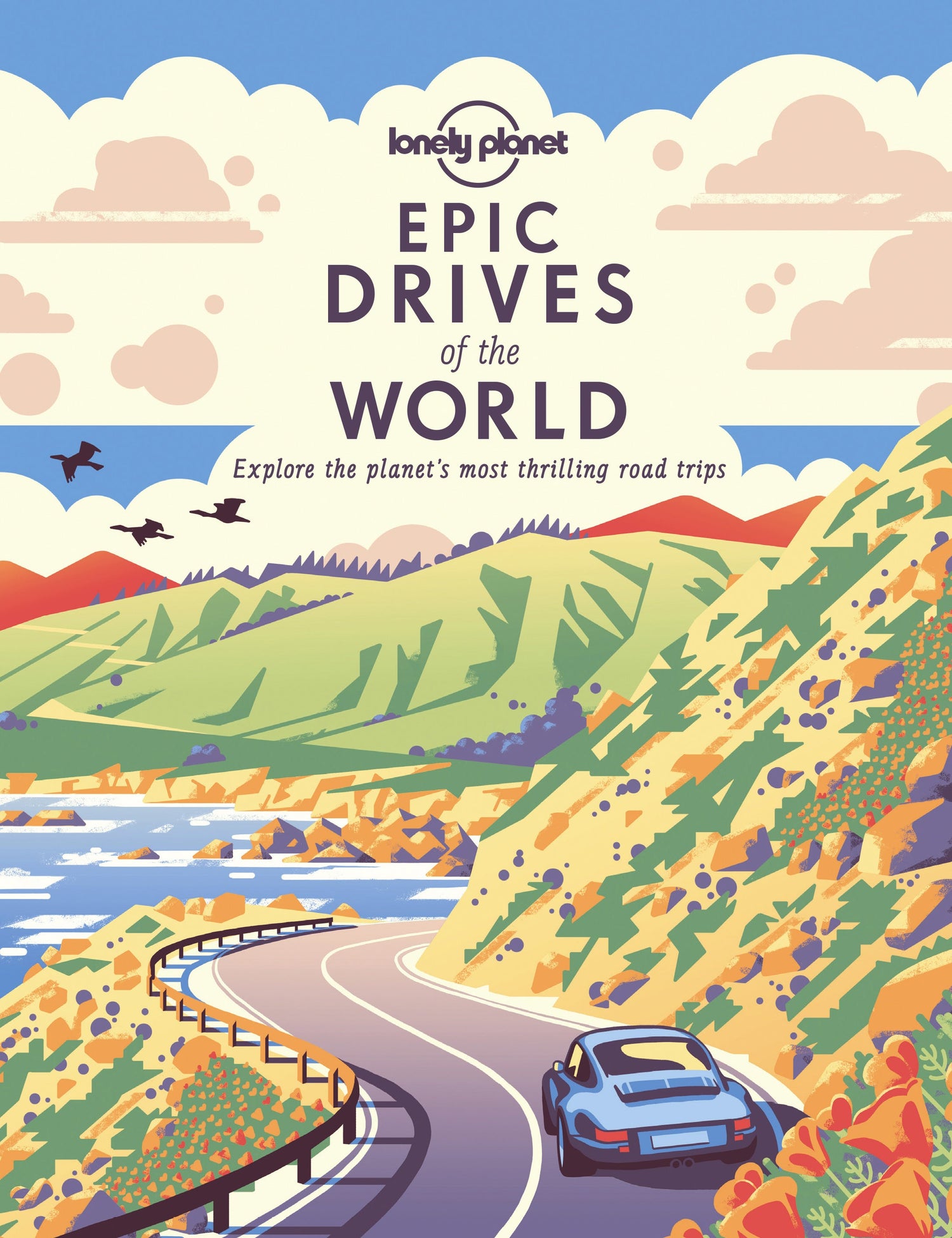 Guide de voyage en voiture (en anglais) - Epic Drives of the World | Lonely Planet guide de voyage Lonely Planet EN Default Title