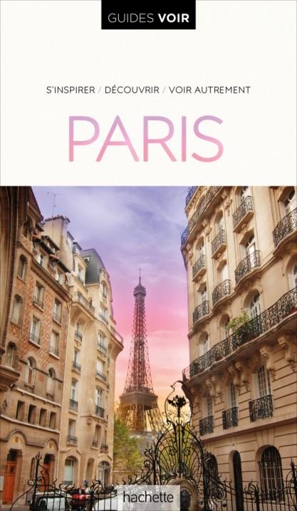 Guide de voyage - Paris | Guides Voir guide de voyage Guides Voir 