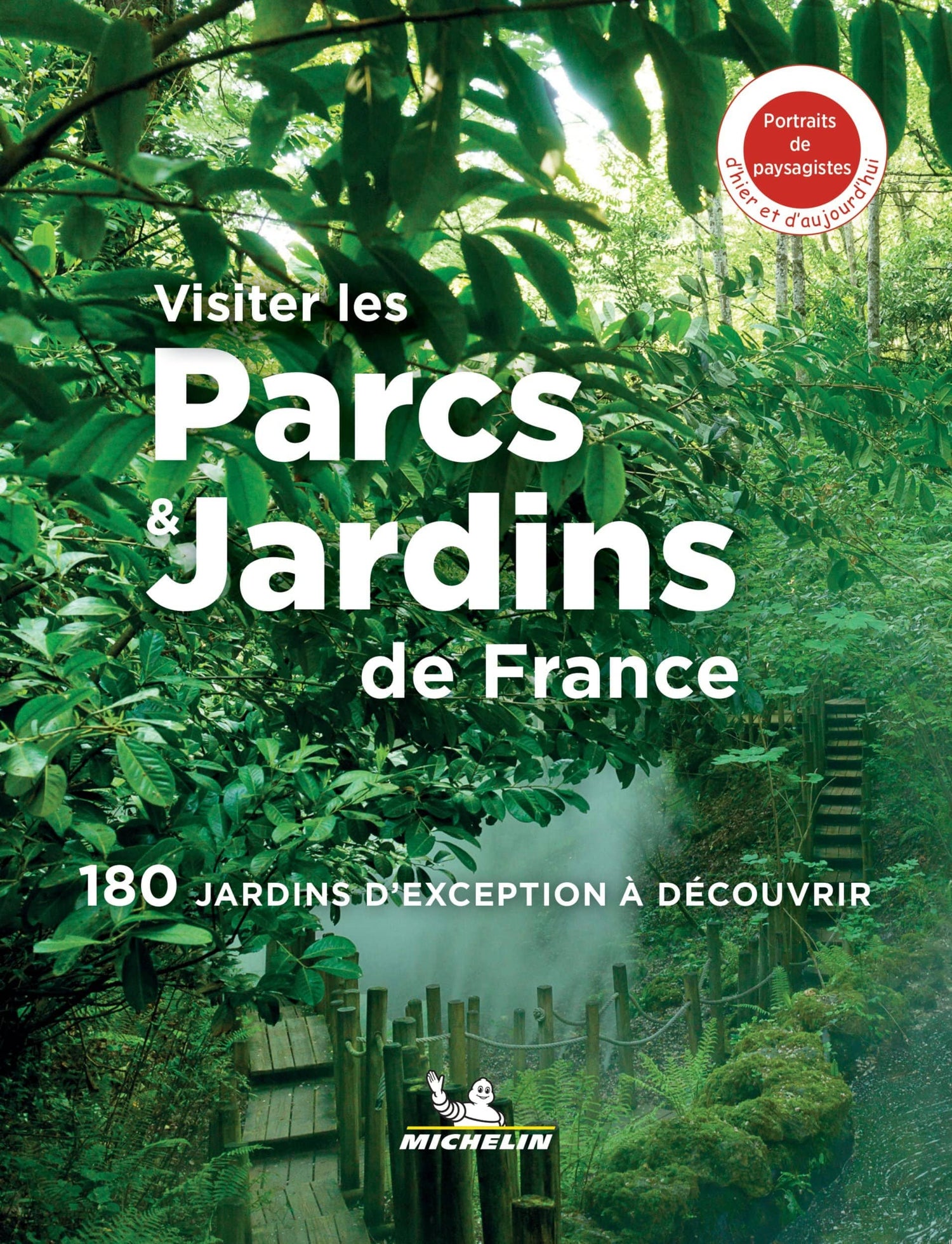 Guide de voyage - Visiter les parcs & jardins de France | Michelin guide de voyage Michelin 