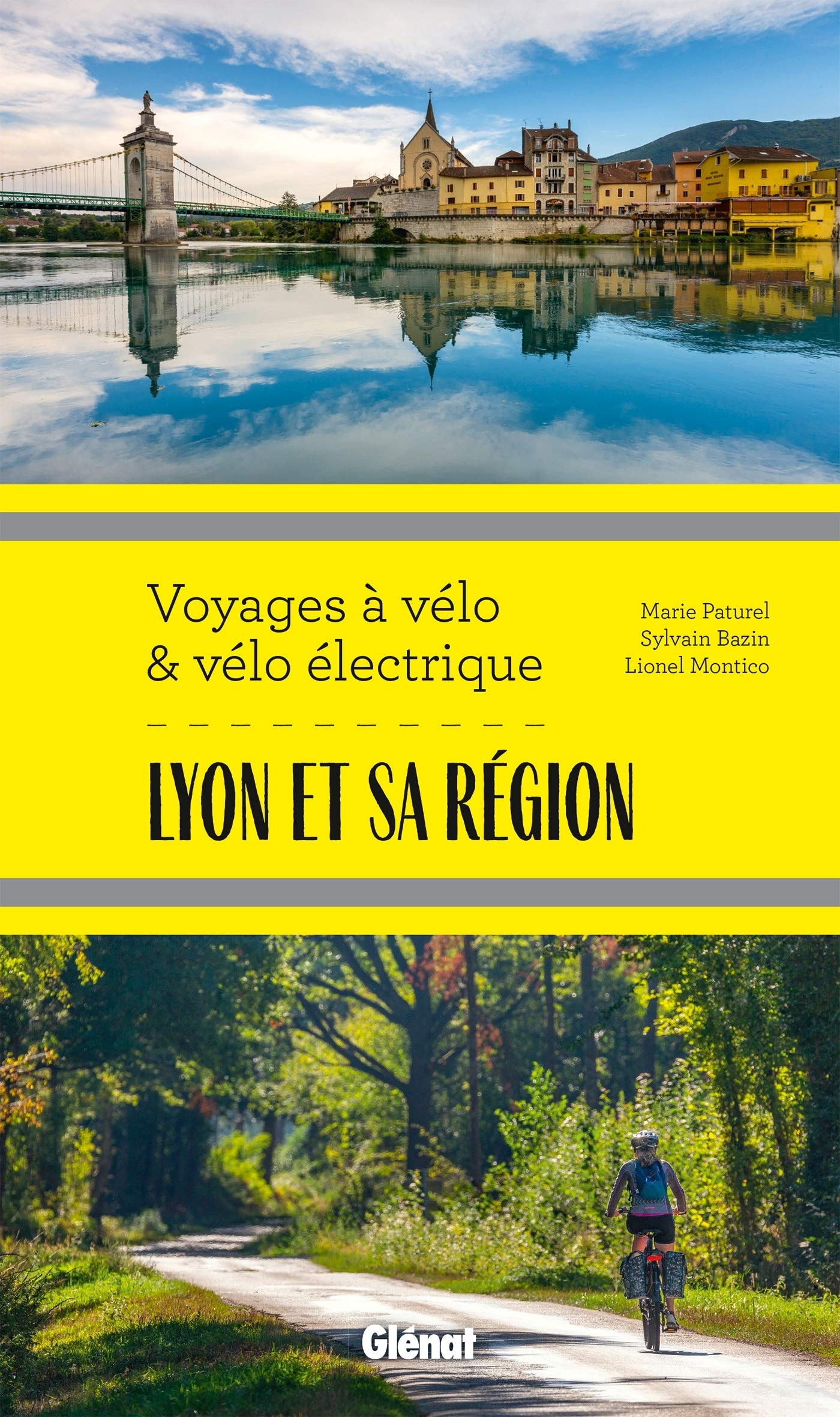 Guide de voyages à vélo et vélo électrique - Lyon et sa région | Glénat guide cycliste Glénat