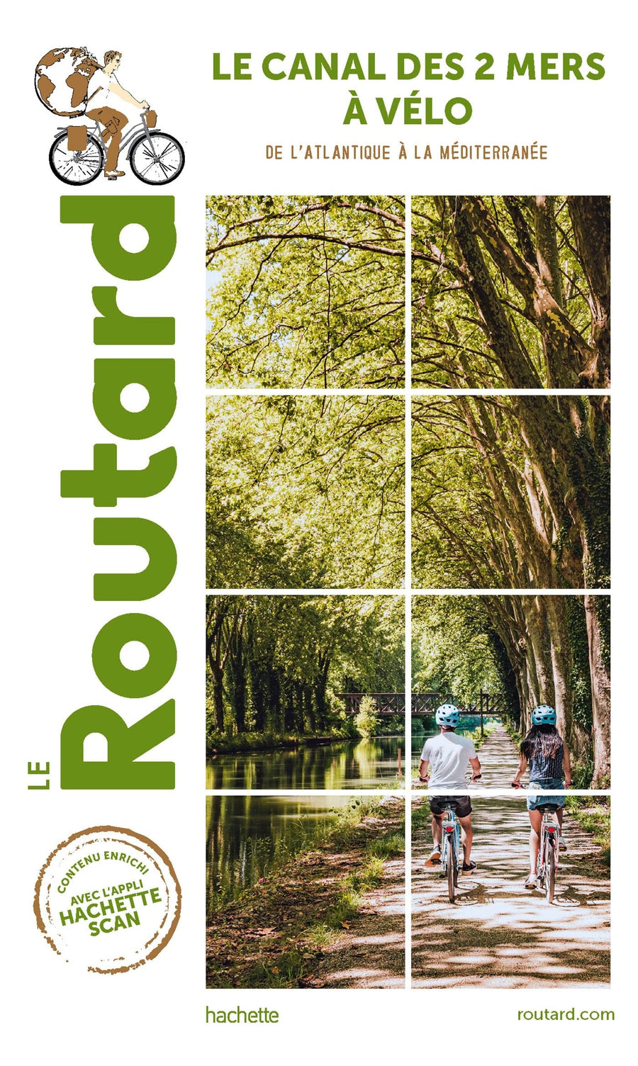 Guide du Routard - Canal des deux mers à vélo, de l'Atlantique à la N| Hachette guide de voyage Hachette 