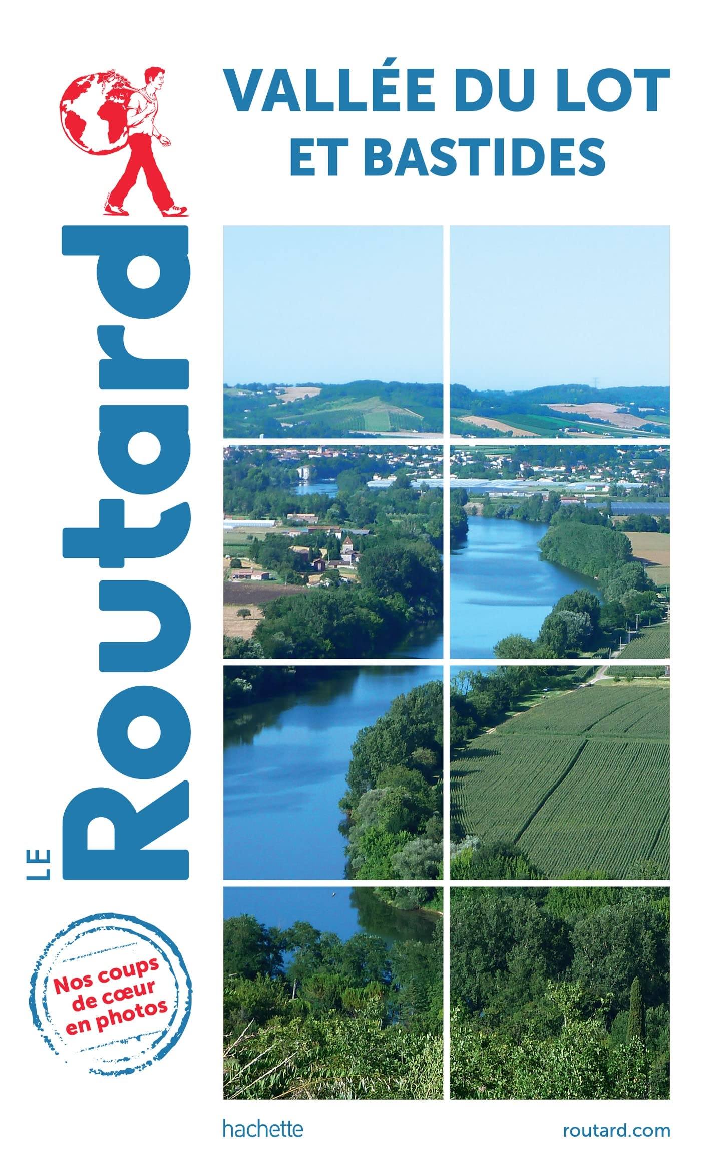 Guide du Routard - Vallée du Lot et Bastides | Hachette guide de voyage Hachette