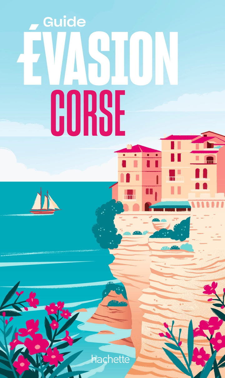Guide Evasion - Corse 2022 | Hachette guide de voyage Hachette 