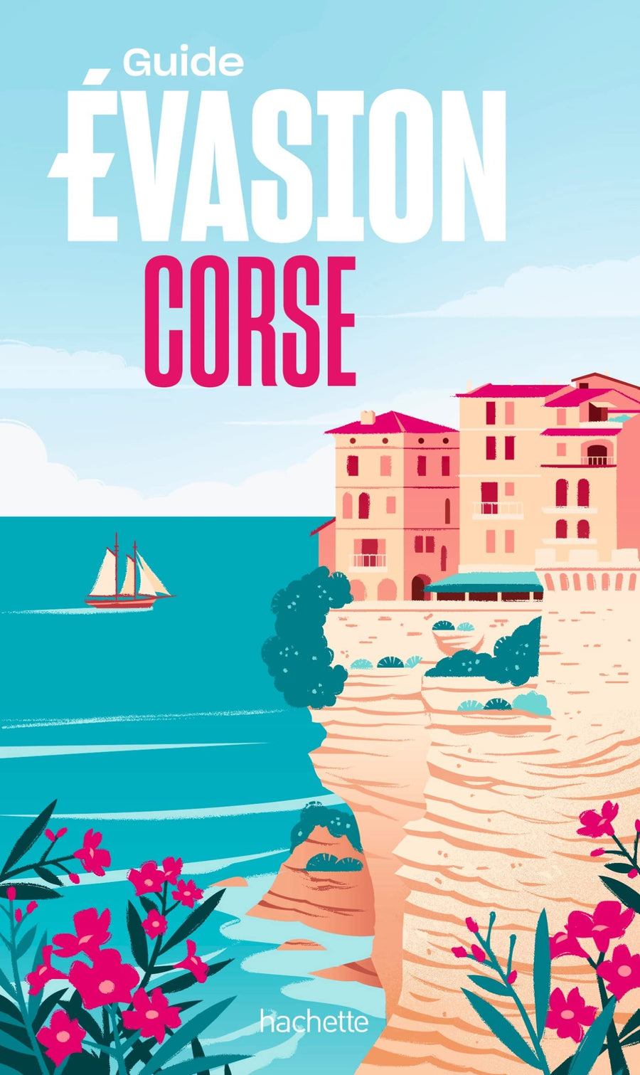 Guide Evasion - Corse 2022 | Hachette guide de voyage Hachette 