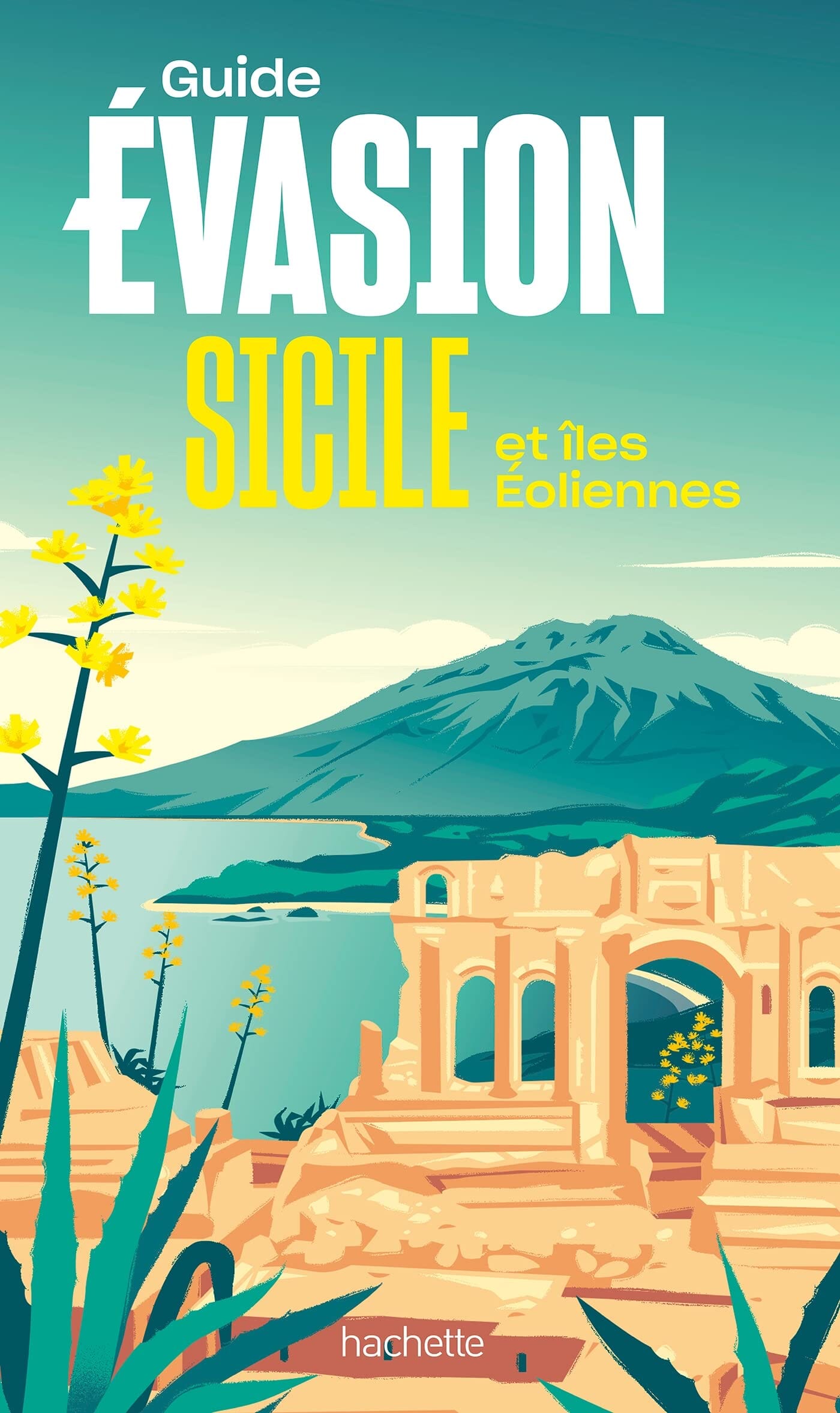 Guide Evasion - Sicile & îles Eoliennes - Édition 2023 | Hachette guide de voyage Hachette 
