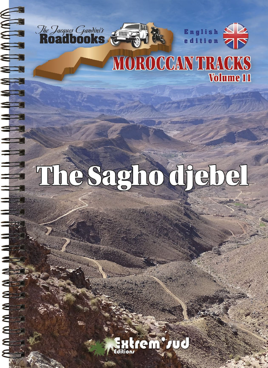 Guide Gandini (en anglais) - Moroccan tracks : The Sagho djebel vol. 11 guide de voyage Extrem'Sud - Guides Gandini 