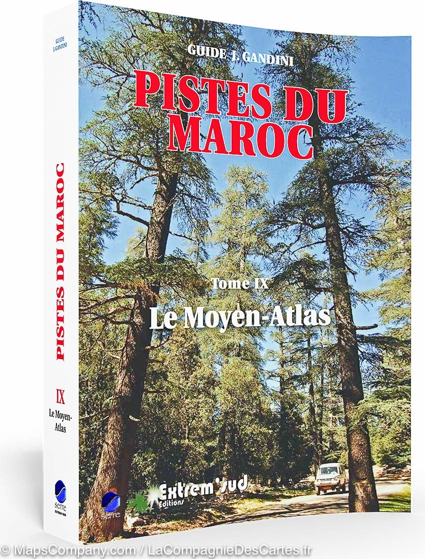 Guide Gandini - Pistes du Moyen Atlas (Maroc) - Tome 9 guide de voyage Extrem'Sud - Guides Gandini
