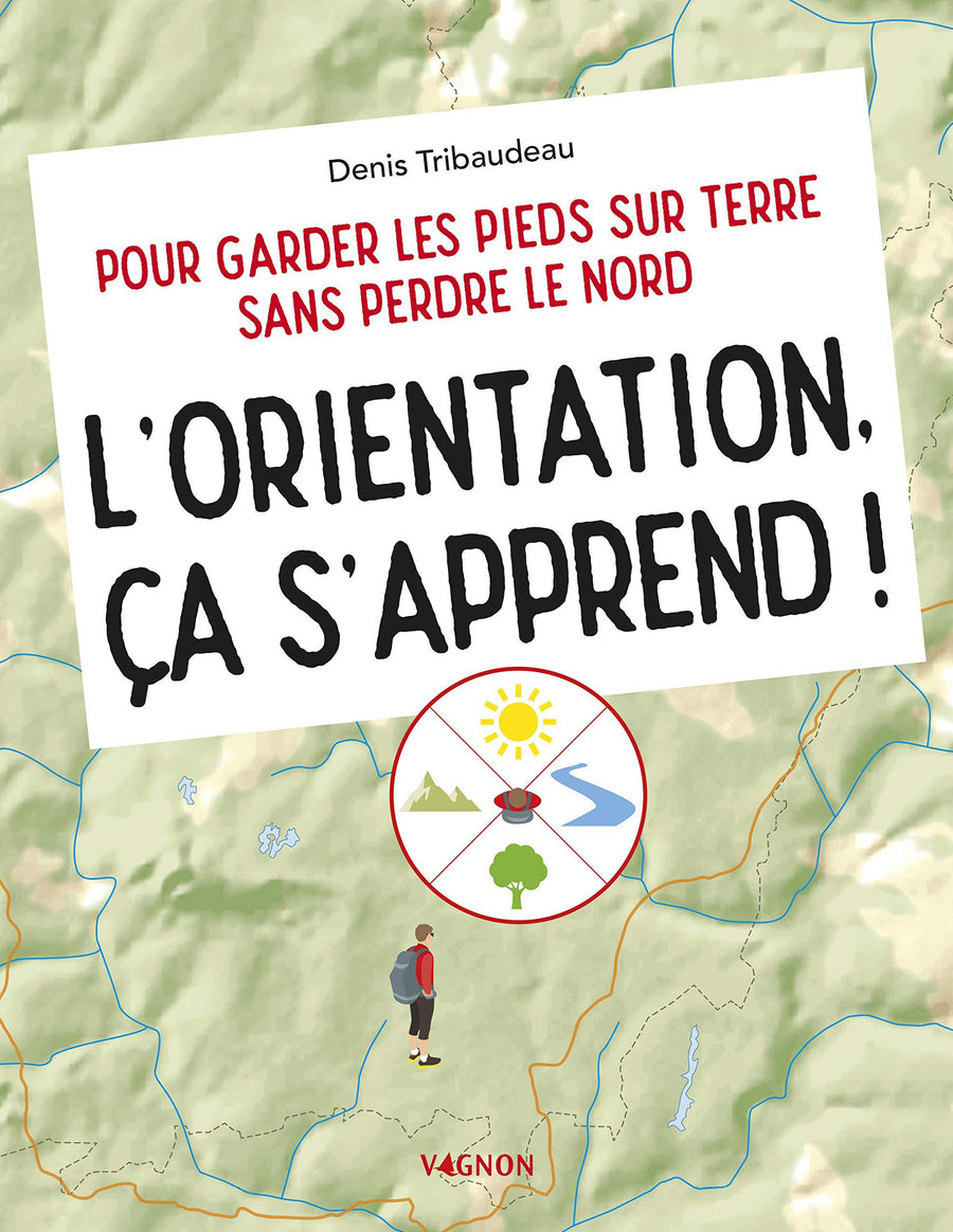 Guide pratique - L'orientation, ça s'apprend ! guide pratique Outdoor 