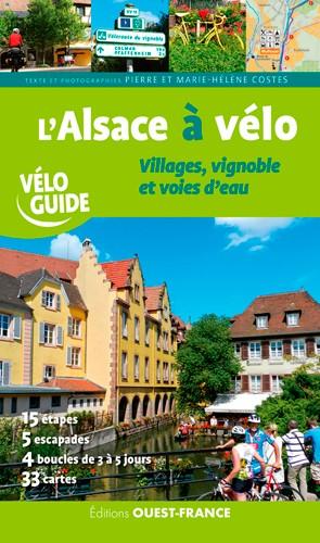 Guide vélo - Alsace à vélo (villages, vignobles & voies d'eau) | Ouest France guide cycliste Ouest France