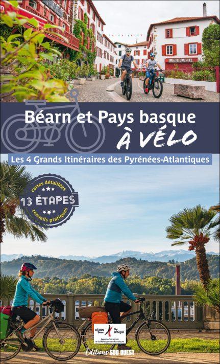 Guide vélo - Béarn et Pays basque à vélo : les 4 grands itinéraires des Pyrénées-Atlantiques | Sud Ouest guide cycliste Sud Ouest