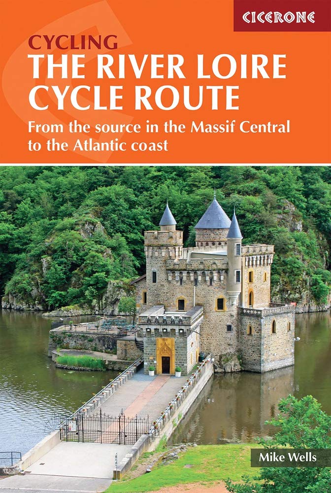 Guide vélo (en anglais) - Loire cycling route, from the source in Massif Central to the Atlantic coast | Cicerone guide cycliste Cicerone