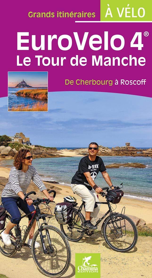 Guide vélo - Eurovelo 4 : le tour de Manche, de Cherbourg à Roscoff | Chamina guide cycliste Chamina