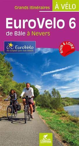 Guide vélo - Eurovélo 6, de Bâle à Nevers | Chamina guide cycliste Chamina