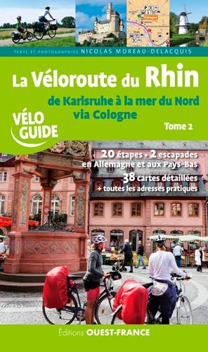 Guide vélo - La Véloroute du Rhin, de Karlsruhe à la Mer du Nord à vélo | Ouest France guide cycliste Ouest France