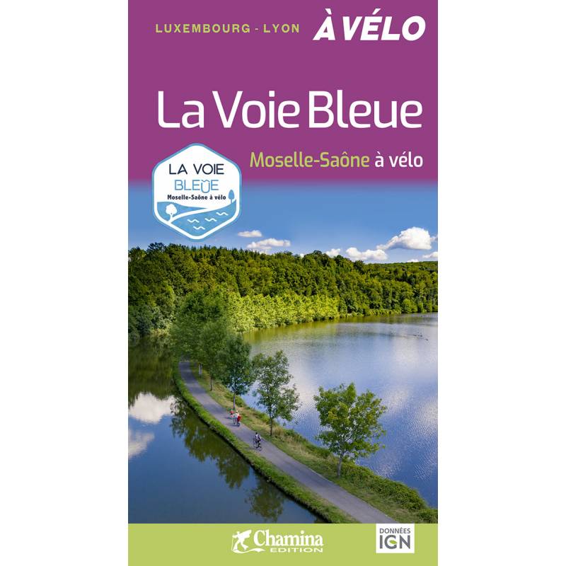 Guide vélo - La Voie Bleue : Moselle-Saône à vélo | Chamina guide cycliste Chamina