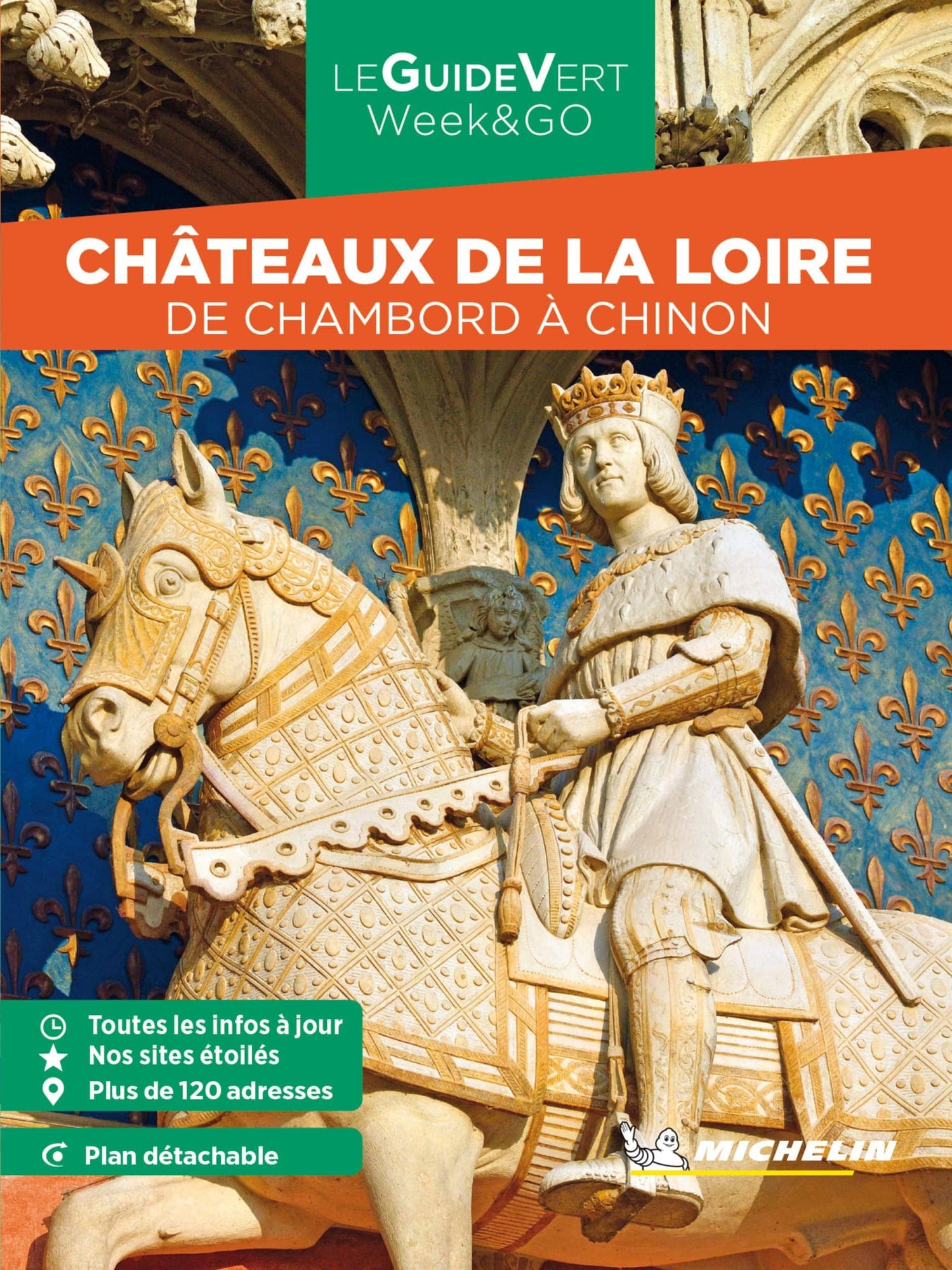 Guide Vert Week & GO - Château de la Loire : De Chambord à Chinon - Édition 2023 | Michelin guide de voyage Michelin