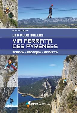 Guide - Via Ferrata des Pyrénées - France, Espagne, Andorre | Rando Editions guide de randonnée Rando Editions Default Title