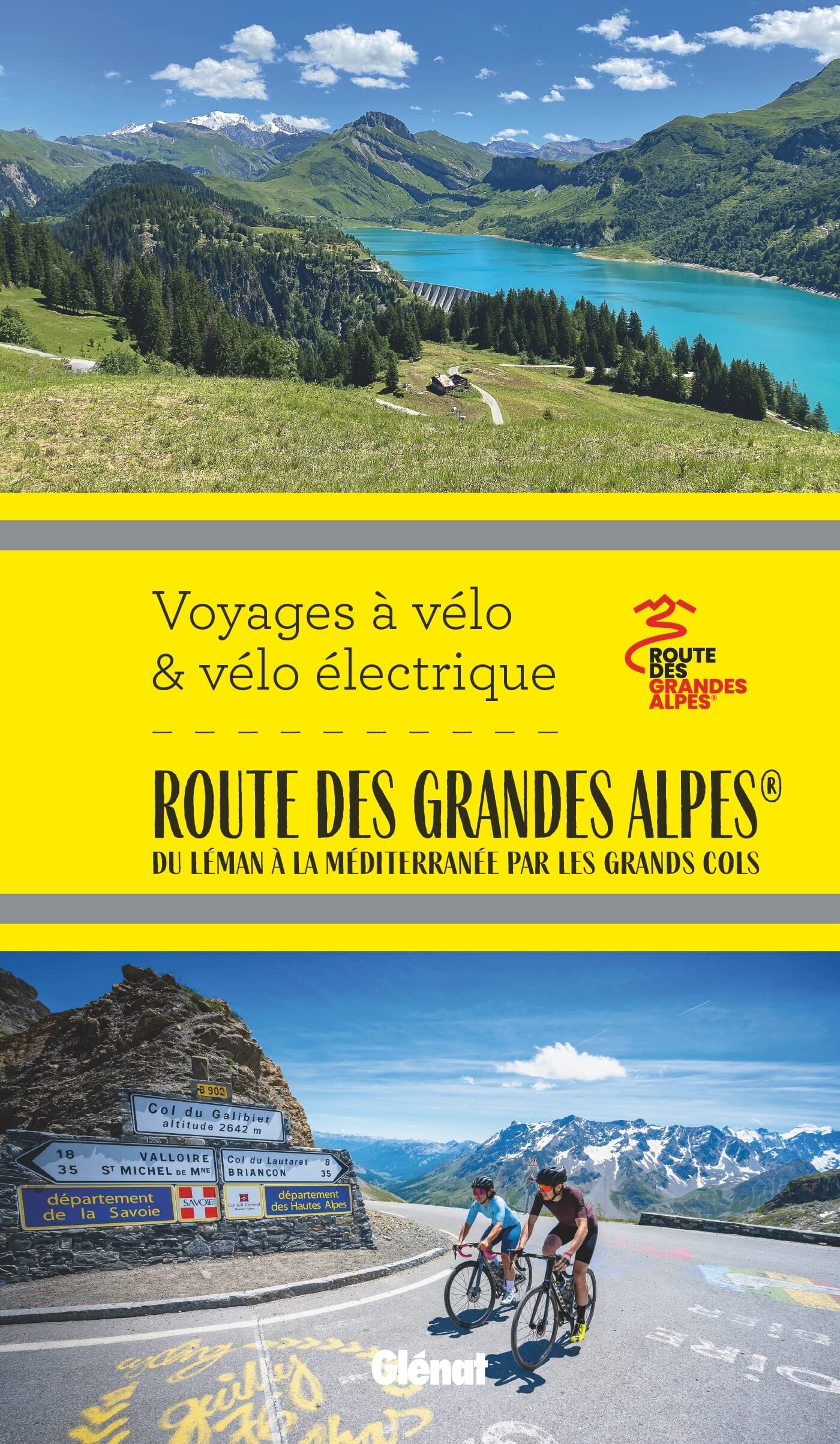 La Route des Grandes Alpes à vélo et vélo électrique | Glénat guide cycliste Glénat