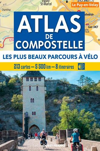 L'Atlas de Compostelle - Les plus beaux parcours à vélo | Ouest France guide cycliste Ouest France