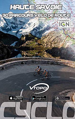 Topoguide cyclo - Haute-Savoie, 30 parcours vélo de route | VTOPO guide cycliste VTOPO