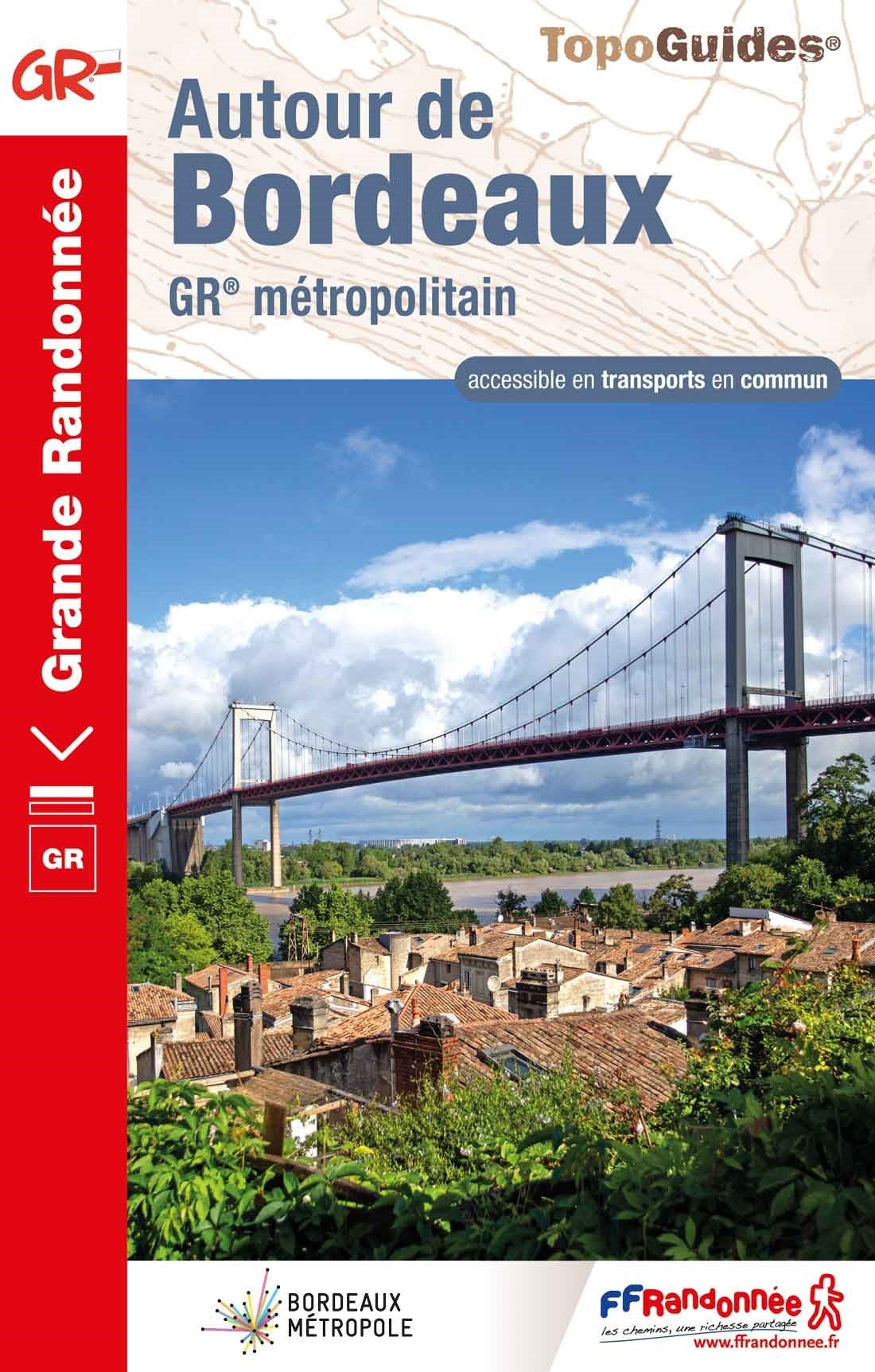 Topoguide de randonnée - Autour de Bordeaux | FFR guide de randonnée FFR - Fédération Française de Randonnée 