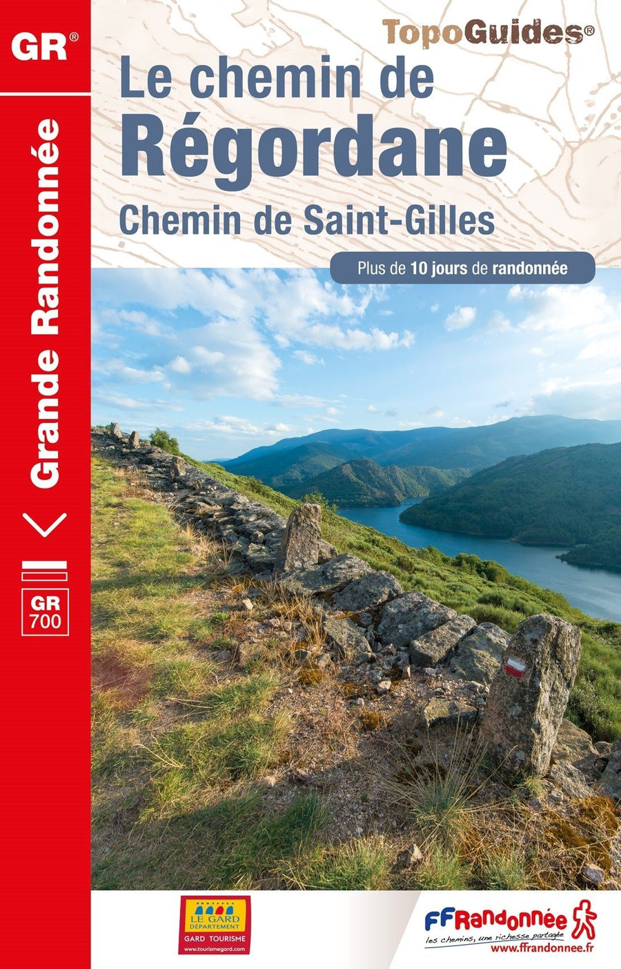 Topoguide de randonnée - Chemin de la Regordane - GR 700 (Haute-Loire, Lozère, Gard) | FFR guide de randonnée FFR - Fédération Française de Randonnée 