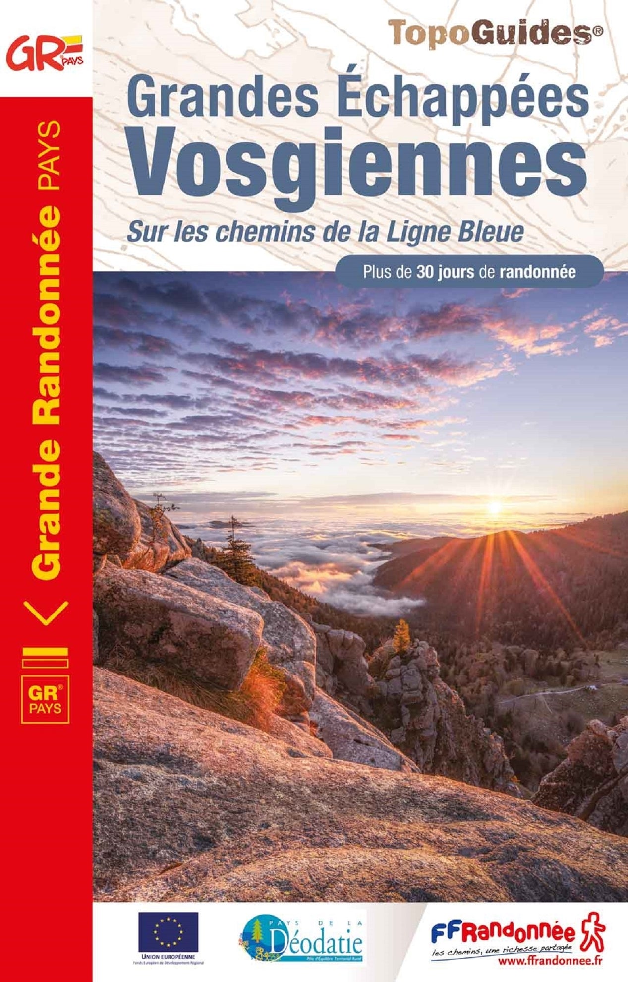 Topoguide de randonnée - Grandes Echappées Vosgiennes, Sur les chemins ...