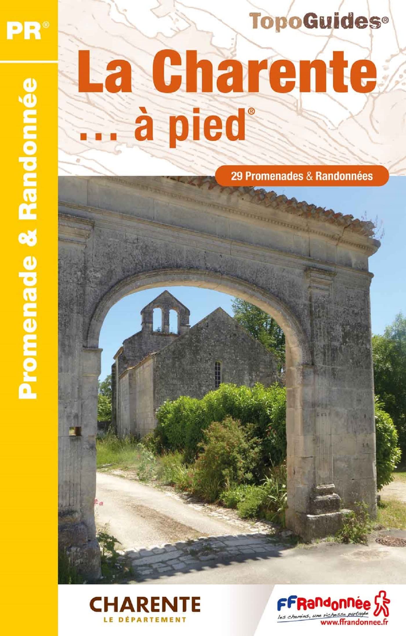 Topoguide de randonnée - La Charente à pied | FFR guide de randonnée FFR - Fédération Française de Randonnée 