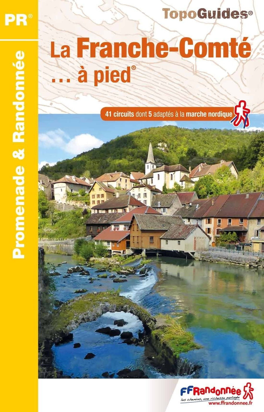 Topoguide de randonnée - La Franche-Comté à pied | FFR guide de randonnée FFR - Fédération Française de Randonnée 