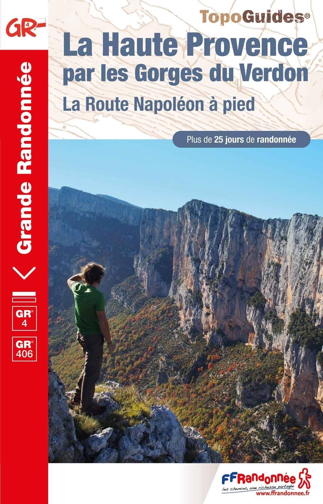 Topoguide de randonnée - La Haute Provence par les Gorges du Verdon - GR4 | FFR guide de randonnée FFR - Fédération Française de Randonnée 
