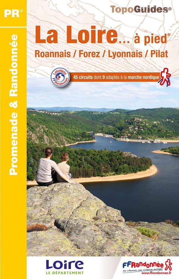 Topoguide de randonnée - la Loire à pied | FFR guide de randonnée FFR - Fédération Française de Randonnée
