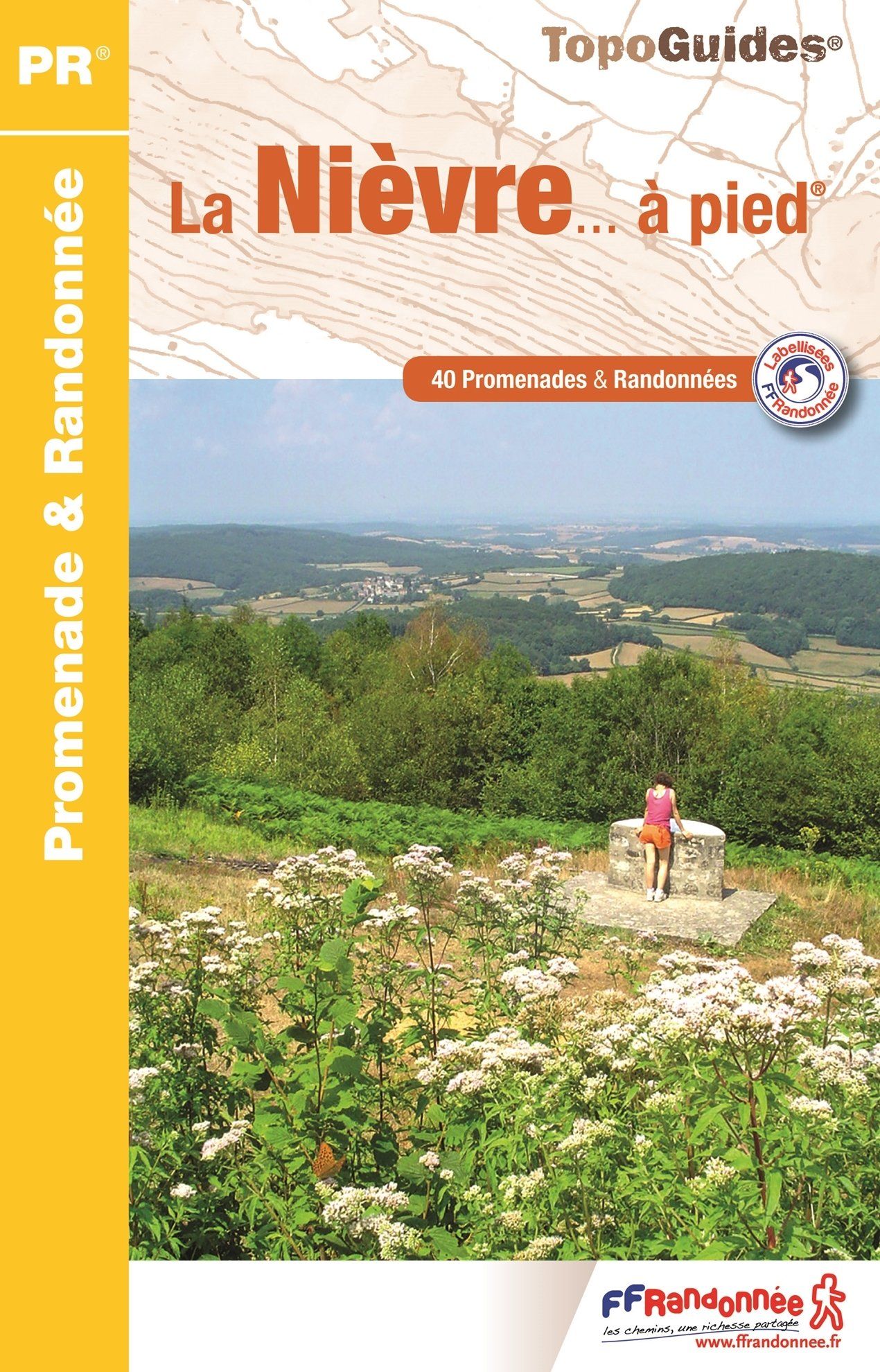 Topoguide de randonnée - La Nièvre à pied | FFR guide de randonnée FFR - Fédération Française de Randonnée Default Title