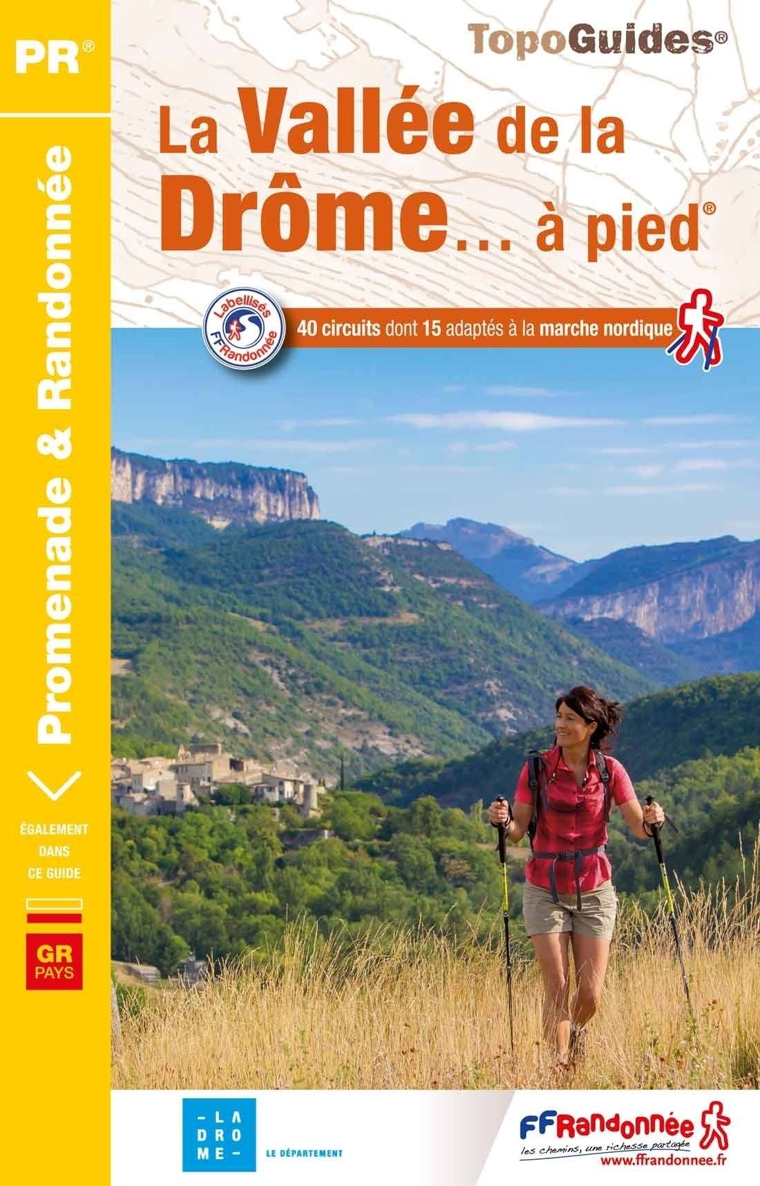 Topoguide de randonnée - La Vallée de la Drôme à pied | FFR guide de randonnée FFR - Fédération Française de Randonnée 