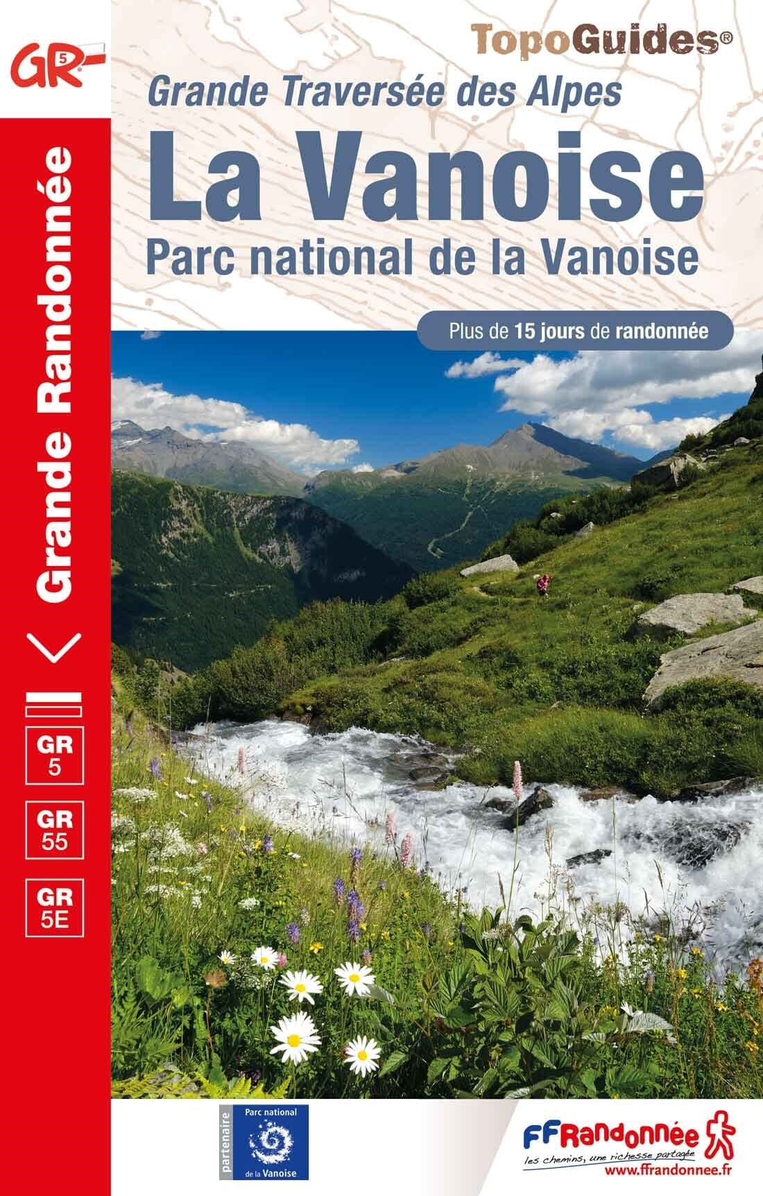 Topoguide de randonnée - La Vanoise, GR5 / GR55 | FFR guide de randonnée FFR - Fédération Française de Randonnée