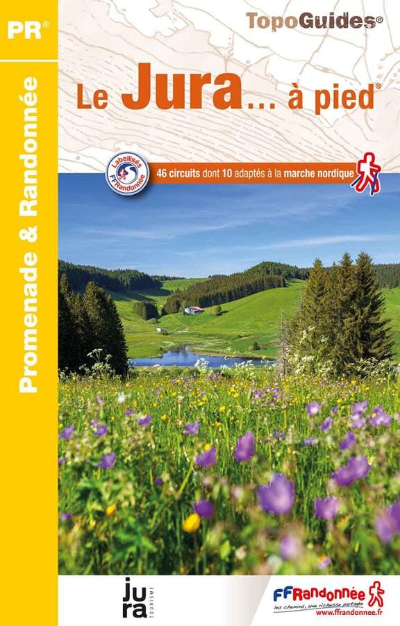 Topoguide de randonnée - Le Jura | FFR guide de randonnée FFR - Fédération Française de Randonnée