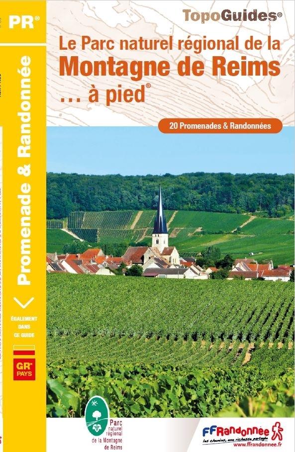 Topoguide de randonnée - le Parc naturel régional de la Montagne de Reims | FFR guide de randonnée FFR - Fédération Française de Randonnée 