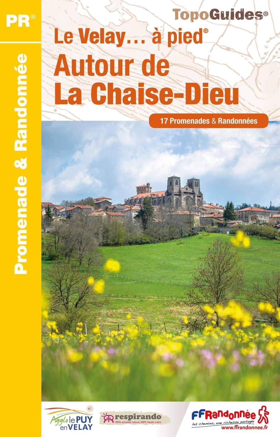 Topoguide de randonnée - Le Vélay à pied, autour de la Chaise-Dieu | FFR guide de randonnée FFR - Fédération Française de Randonnée 