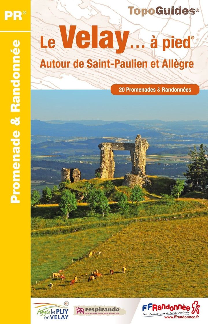 Topoguide de randonnée - Le Velay à pied | FFR guide de randonnée FFR - Fédération Française de Randonnée 