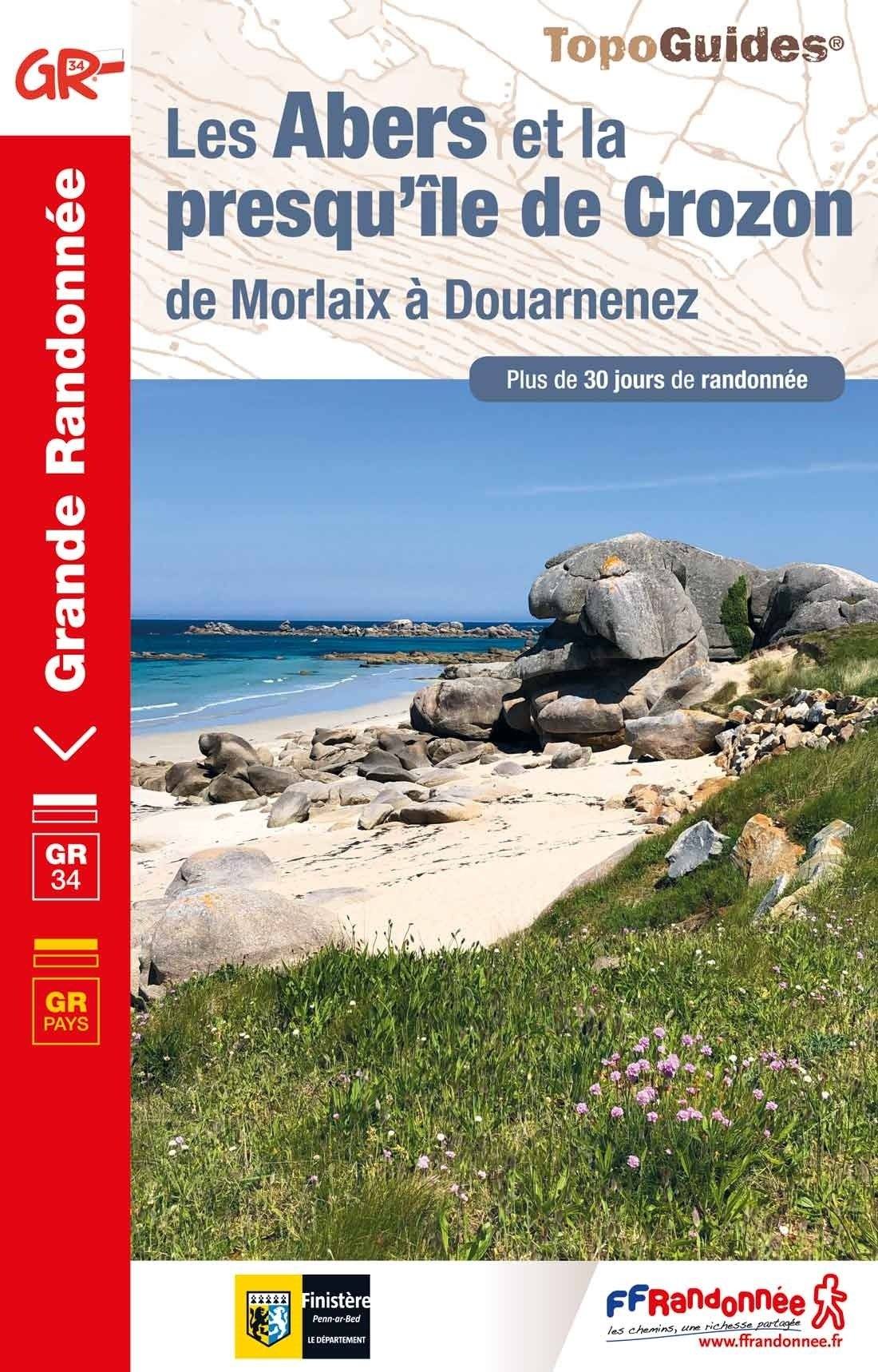 Topoguide de randonnée - Les Abers et la presqu'île du Crozon - Le chemin des phares - GR34 | FFR guide de randonnée FFR - Fédération Française de Randonnée 
