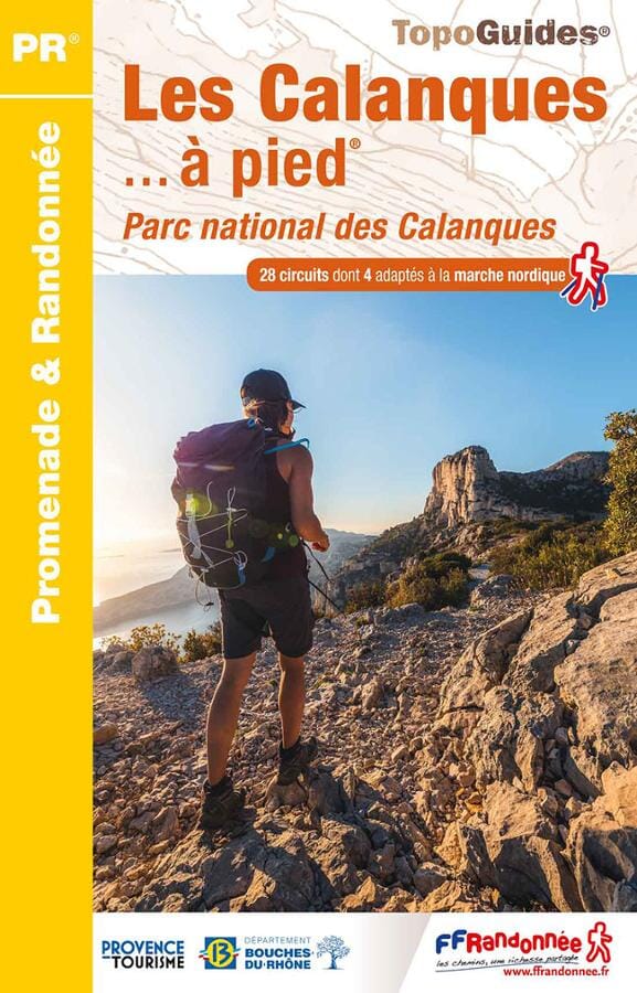 Topoguide de randonnée - Les calanques, Parc National des Calanques | FFR guide de randonnée FFR - Fédération Française de Randonnée