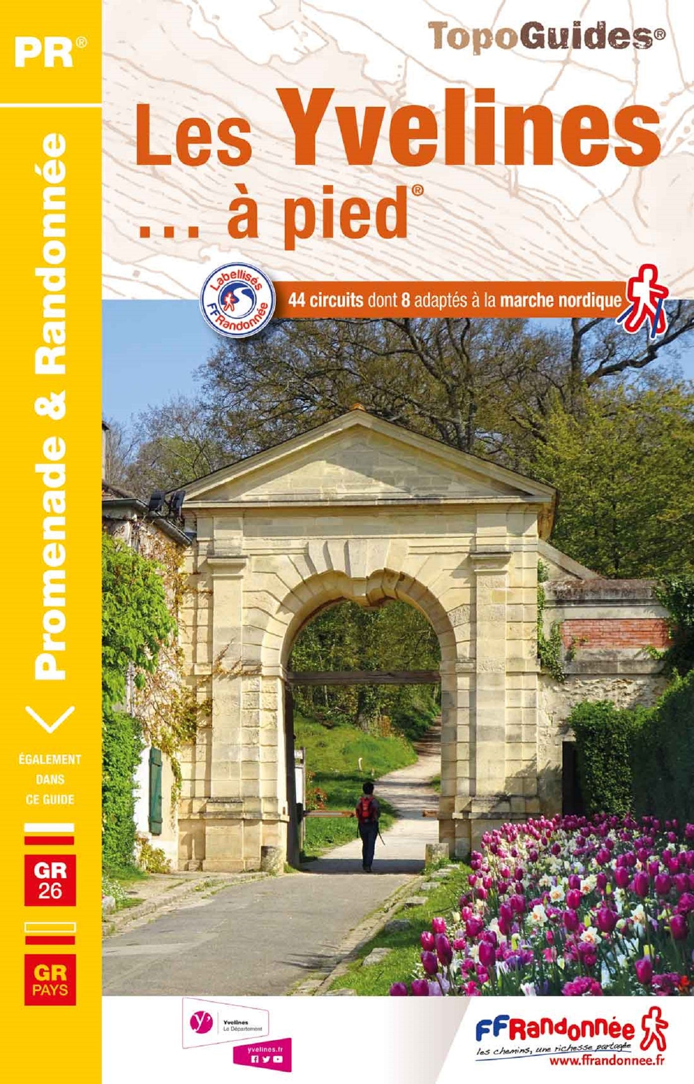Topoguide de randonnée - Les Yvelines à pied | FFR guide de randonnée FFR - Fédération Française de Randonnée 