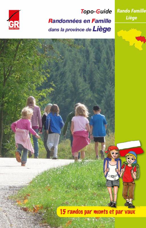 Topoguide de randonnée - Liège - 15 randonnées en famille (Belgique) | Les Sentiers de Grande Randonnée guide de randonnée Les Sentiers de Grande Randonnée 