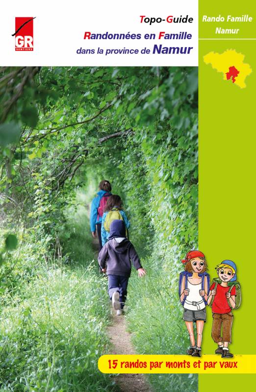 Topoguide de randonnée - Namur - 15 randonnées en famille (Belgique) | Les Sentiers de Grande Randonnée guide de randonnée Les Sentier de Grande Randonnée 